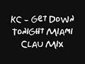 Kc - Get Down Tonight Miami Clau Mix Kc - Get Down Tonight Miami Clau Mix