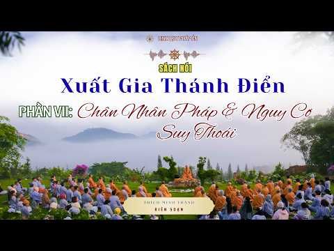 NIKAYA - Xuất Gia Thánh Điển - Phần 7