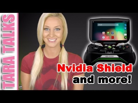 Tara Talks - Nvidia Shield, Scribblenauts: Unmasked and gaming on the go - Episode 7