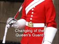 Changing of the Queen's Guard