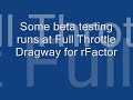 Full Throttle Dragway best test for rFactor