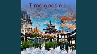 Time goes on