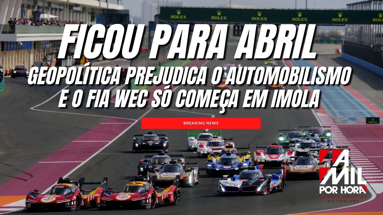 INÍCIO DO FIA WEC 2026 ADIADO: CONFLITO BÉLICO NO ORIENTE MÉDIO TRANSFERE ABERTURA PARA IMOLA