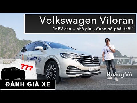 Đánh giá Volkswagen Viloran: MPV cho… nhà giàu, đúng nó phải thế! |XEHAY.VN|