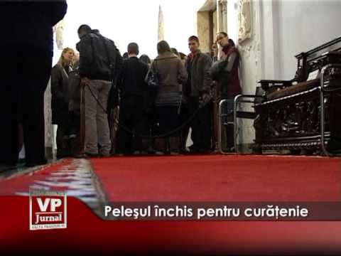 Peleşul închis pentru curăţenie