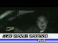 aku masih sayang aku masih sayang
