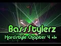 BassStylerz - Hardstyle Chapter 4 *1*