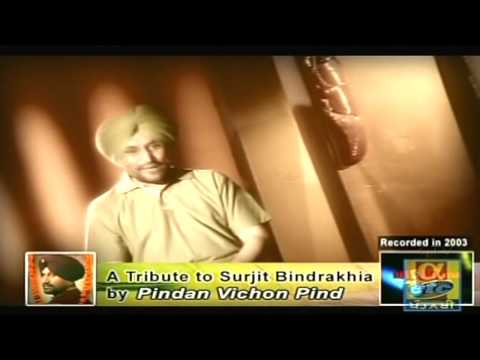 Tribute to Surjit Bindrakhia - Part 3 Clip 1