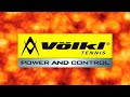 VÖLKL Tennis F.I.R.E. - Fully Integrated Racket Engineering