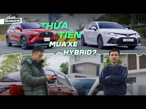 Thêm tiền mua xe Hybrid: Thực dụng, tiết kiệm hay hưởng thụ công nghệ mới ?