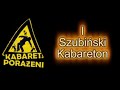 I Szubiński Kabareton - Pod Napięciem cz. II