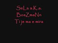 SeLa a.K.a. BosZmaNn Ti je ma e mira