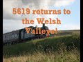 5619 Returns to the Welsh Valleys! (P&amp;BR 25th Anniversary Gala - Sat. 13.09.08)