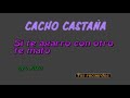 Si te agarro con otro te mato - CACHO CASTANA