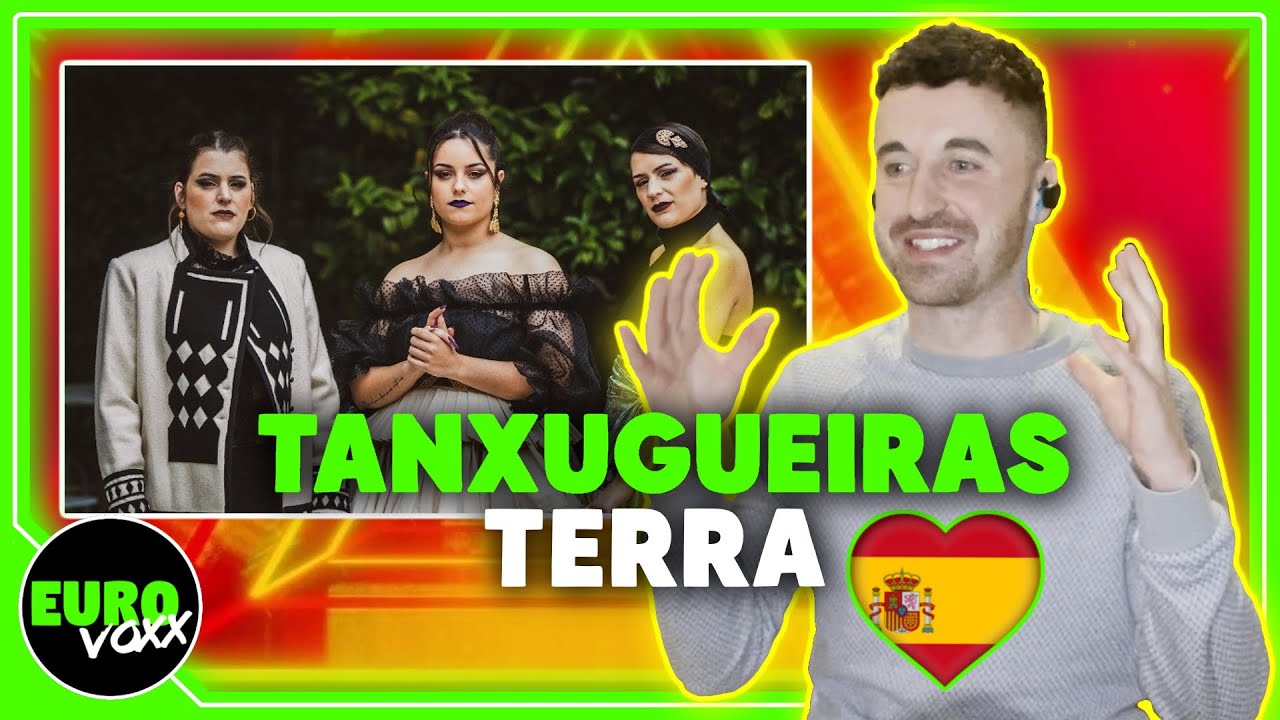 TANXUGUEIRAS - TERRA REACTION! // BENIDORM FEST 2022
