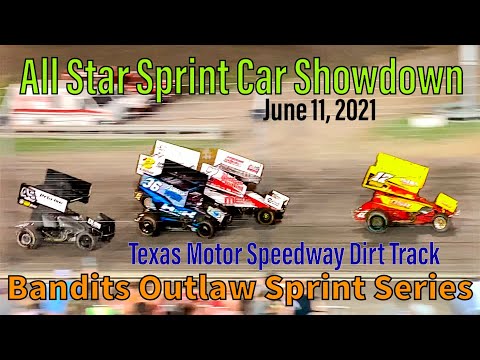  Bandits Outlaw Sprint Series - AllStar Sprint Car Showdown - Texas Motor Speedway Dirt Track 6/11/2