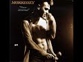 Morrissey - You're gonna need someone on your side
