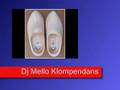 DJ Mello Klompendans