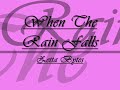 when the rain falls