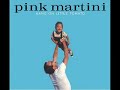 Pink Martini – Anna .avi