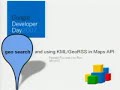 google developer day us   kml search and dev  maps mashups