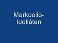 Markoolio- Idoll�ten