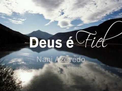 Nani Azevedo - Deus � Fiel