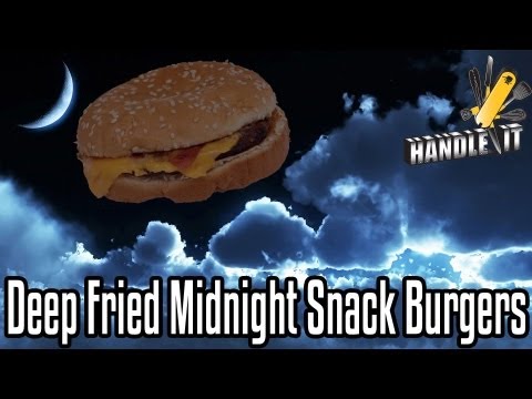handle - On this episode of Handle It we make Deep Fried Burgers as a midnight snack!! Order the cooking arsenal and follow along every week with new recipes: http://...
