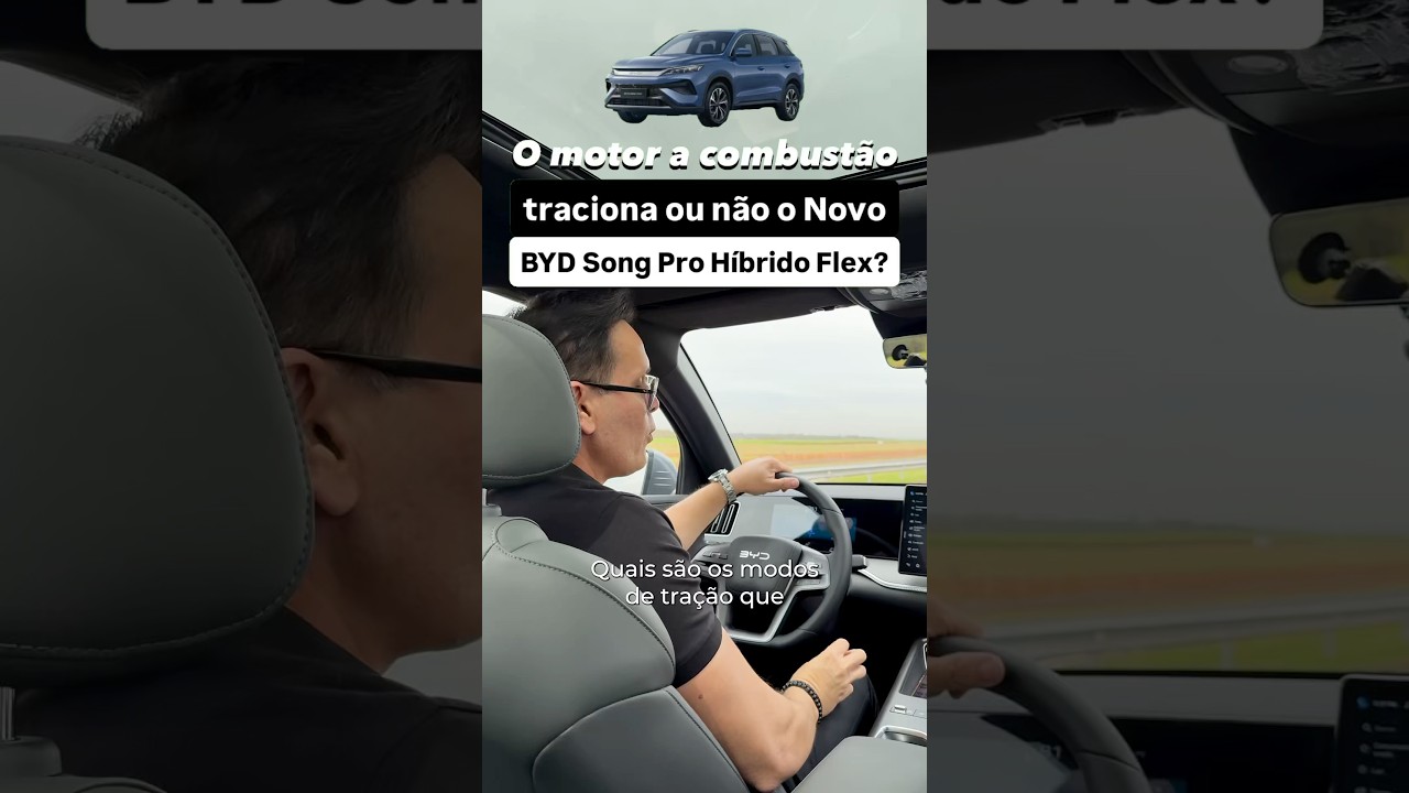 O motor a comissão traciona ou não o Novo BYD Song Pro híbrido flex?