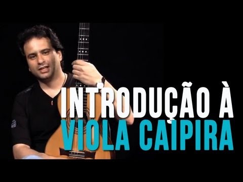 caipira - INSCREVA-SE: http://goo.gl/KQea5 Assista a segunda aula: https://www.youtube.com/watch?v=-Gy578jHPQ0 Conheça a Viola Caipira com nosso instrutor Daniel Miran...