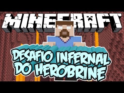 Desafio Infernal do Herobrine! - Minecraft