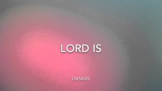 Duskus - Lord Is