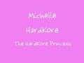 Michelle HardKore Michelle HardKore