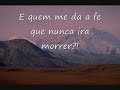 Alguem maior que voce e eu