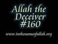 Allah the Deceiver/Youthilloo Part 160