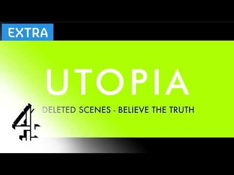 Channel - Here is a deleted scene from the second series of Utopia. Watch Utopia now on 4oD: http://www.channel4.com/programmes/utopia/4od?cntsrc=youtube_description_trailer_utopia_deleted_scene Have...