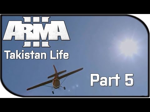 Arma 3 Takistan Life Gameplay Part 5 -