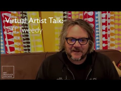 Art Institute of Chicago | Virtual Artist Talk: Jeff Tweedy