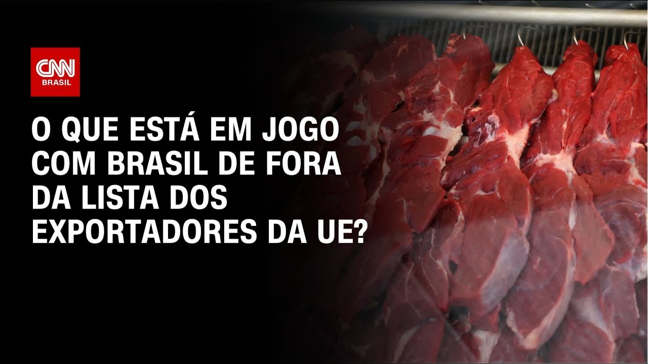 Especialista explica o que está em jogo com Brasil de fora da lista dos exportadores da UE? | AGORA