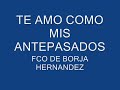 TE AMO COMO MIS ANTEPASADOS