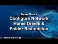 Server Basics (11) | Home Drives&Folder Redirection