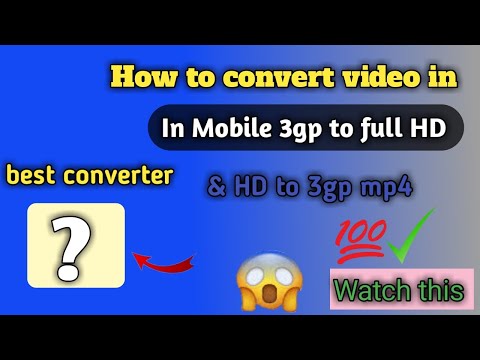 How to convert video into HD and mp4 3gp in mobile | Urdu Hindi | 2020