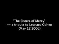 "The Sisters of Mercy" -- A Tribute To Leonard Cohen