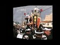 2009泉佐野七町連合だんじり中山池やりまわし集