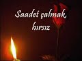 a??g?m ama anlayan yok a??g?m ama anlayan yok