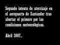 Aterrizaje movidito en Santander de vuelta de Roma 19/4/07