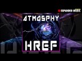 Href - Atmosphy: http://t.co/LTGc0OBqFQ via @youtube