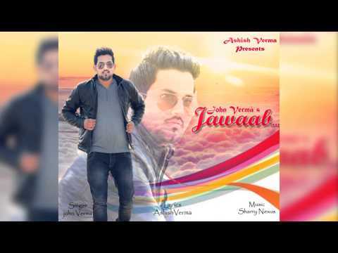 Jawaab - John Verma | New Punjabi Song 2015