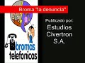 broma telefónica la denuncia