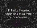 oracion de la chica fresa  padre nuestro 